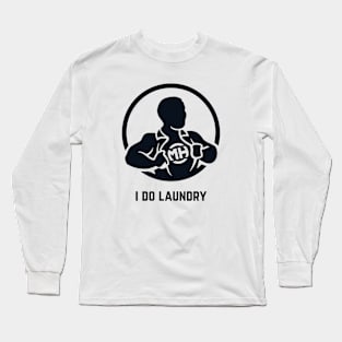 Front: I Do Laundry Back: Husband of the Year Long Sleeve T-Shirt